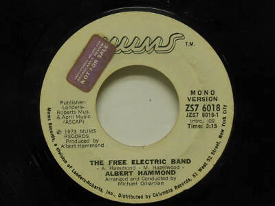 Promo! Albert Hammond: The Free Electric Band  / Stereo/Mono, 45 RPM. VG+ - Image 1 of 2