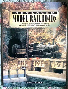 Advanced Model Railroads by Dave Lowery (1993, Hardcover) Like New - Picture 1 of 8