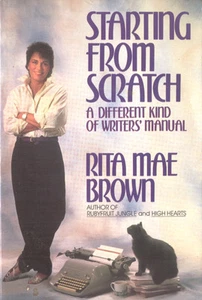 Starting From Scratch A Different Kind Of Writer's Manual Rita Mae Brown Book - Bild 1 von 2