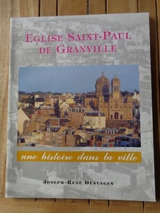 Eglise Saint-Paul de GRANVILLE une histoire dans la ville de J-R Desvages - Imagen 1 de 1