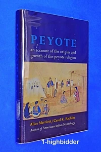 Peyote: Account of the Origins & Growth of Peyote Religion History 1st Ed HCDJ - Picture 1 of 7