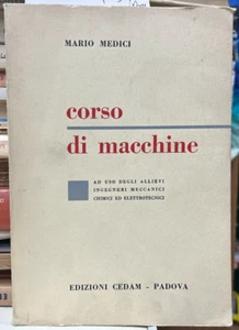 (Ingegneria) M. Medici - CORSO DI MACCHINE - Cedam 1963 - Imagen 1 de 1