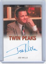 2019 Twin Peaks Archives- Classic - Jed Mills - Wilson Mooney Auto Signed Card