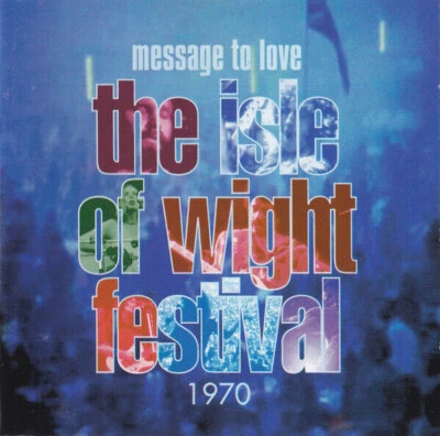 The Isle of Wight Festival 1970 Message to love 2CD im Schuber - Bild 1 von 4