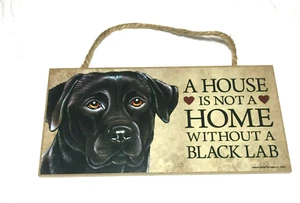Wall Art Plaque A House is not a Home without a Black Lab 10" x 5" - Picture 1 of 2