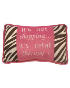 Pillow -  'It's not shopping... it's retail therapy'