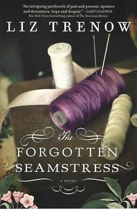 The Forgotten Seamstress by Liz Trenow (2014, Trade Paperback) - Bild 1 von 2