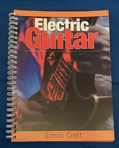 Guitarra Eléctrica Simon Croft Cancionero Partituras Práctica Autoenseñanza 2008 - Imagen 1 de 4