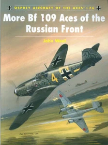 OSPREY AOA 76 Bf 109 ACES RUSSIAN FRONT WW2 GERMAN LUFTWAFFE MESSERSCHMITT JG - Imagen 1 de 4