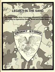 Legacy in the Sand United States Army in Operations Desert Shield & Desert Storm - Picture 1 of 1