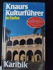 Knaurs Kulturf&#252;hrer in Farbe.  F&#252;r Die Kaibik