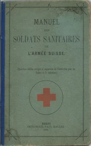 Manuel des Soldats Sanitaires de l'Armée Suisse - Haller 1888 - Croce Rossa  - Imagen 1 de 6