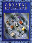 Crystal Decoder:Harness A Milion Years Of Earth Energy To Reveal Your Liv - Good