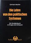 Die Lehre von den politischen Systemen : ein Studienbuch in Frage und An 2013126