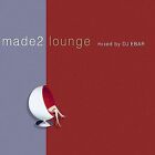 Various - Made 2 Lounge  Mixed By Dj Ebar .