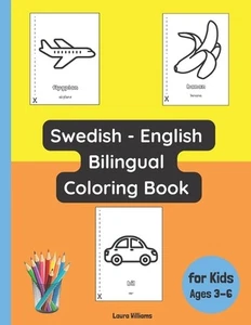 Swedish - English Bilingual Coloring Book for Kids Ages 3 - 6 by Emma Svensson P - Picture 1 of 1
