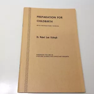 1974 Preparation for Childbirth Mabel Lum Fitzhugh Handbook - Picture 1 of 4