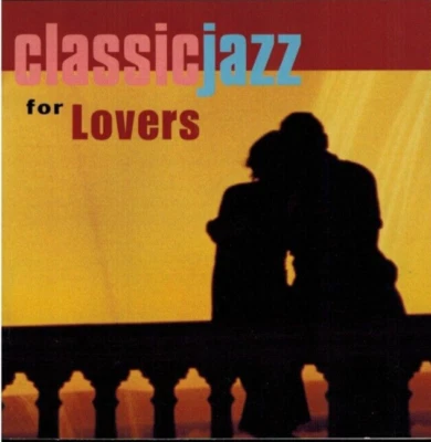 Classic Jazz For Lovers - Various Artists (CD 2002) Foto 1 de 2