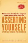 Asserting Yourself Updated Edition A Pract By Anthony Bower Sharo Paperback