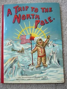 A TRIP TO THE NORTH POLE - ANTIQUE 1910 SAALFIELD CHILDS MECHANICAL POP-UP BOOK - Foto 1 di 12