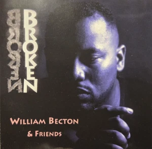 William Becton & Friends : Broken - Audio CD - Imagen 1 de 2