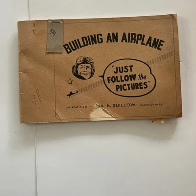 Building An Airplane by Paul K. Guillow, Just Follow the pictures Booklet  1943 - Image 1 of 3