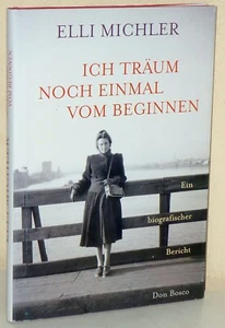 WÜRZBURG - Elli Michler. Sogno ancora. Un rapporto biografico - Foto 1 di 2