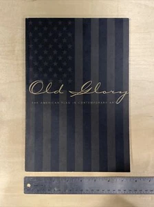 OLD GLORY: AMERICAN FLAG IN CONTEMPORARY ART: EXHIBITION By David Rubin *VG+* - Bild 1 von 6