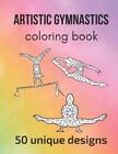 Claire Sportspassion Artistic Gymnastics Coloring Book (Taschenbuch)