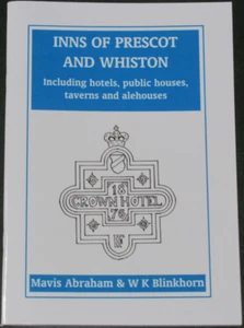 PRESCOT WHISTON INNS Taverns Alehouse Pubs Hotel History Merseyside Lancashire - Picture 1 of 1