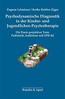 Psychodynamische Diagnostik In Der Kinder- Und , Lehmhaus, Reiffen-Zu Pb*.