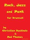 Rock, Jazz And Punk For Drumset