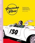 Porsche Vibes | Faszination. Leidenschaft. Lebensgefühl. | Michael Köckritz