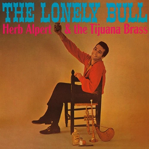 Herb Alpert & Tijuana Brass - The Lonely Bull [New CD] Foto 1 de 1