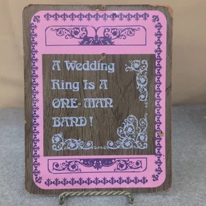 VTG 1968-73 Pressboard KMart Wall Sign "A Wedding Ring is a One-Man Band!" - Picture 1 of 2