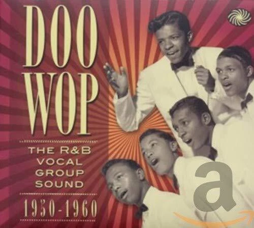 Doo Wop - Doo Wop The R&B Vocal Group Sound 1950 to 1960 [CD] - Image 1 of 1