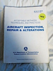 Aircraft Inspection, Repair and Alterations : Acceptable Methods, Techniques - Picture 1 of 3