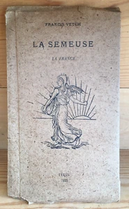 Francis Vetch: La semeuse, La France, patriotisches Gedicht von 7 Seiten. Peking 1921 - Bild 1 von 15