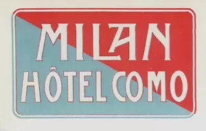Hotel Como ~MILAN - ITALY~ Seldom Seen Old Luggage Label, c. 1940 MINT - Picture 1 of 1
