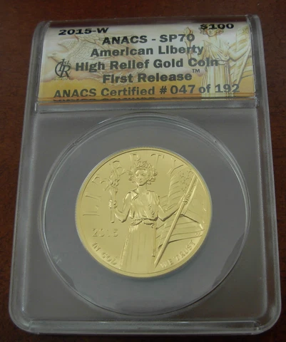 US 2015 W Gold 1 oz $100 ANACS SP70 American Liberty High Relief First Release Cover