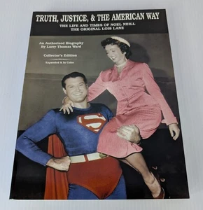 Truth, Justice and the American Way : The Life and Times of Noel Neill *SIGNED!! - Picture 1 of 9