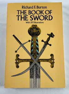 Book of the Sword : With 293 Illustrations by Richard F. Burton Trade Paperback - Picture 1 of 8
