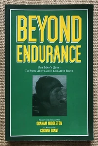 Beyond Endurance One Man’s Quest to Swim Australia’s Greatest River The Murray - Picture 1 of 6