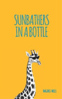 Magnus Mills Sunbathers In A Bottle Poche
