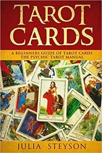 Tarot Cards: A Beginners Guide of Tarot Cards (Paperback) by Julia Steyson - Picture 1 of 5