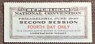 JUNE 1940 REPUBLICAN NATIONAL CONVENTION TICKET STUB (WILLKIE) 4TH DAY (PHIL)