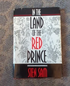 In The Land of The Red Prince Signed By Sien Sam 1994 First Edition - Picture 1 of 11