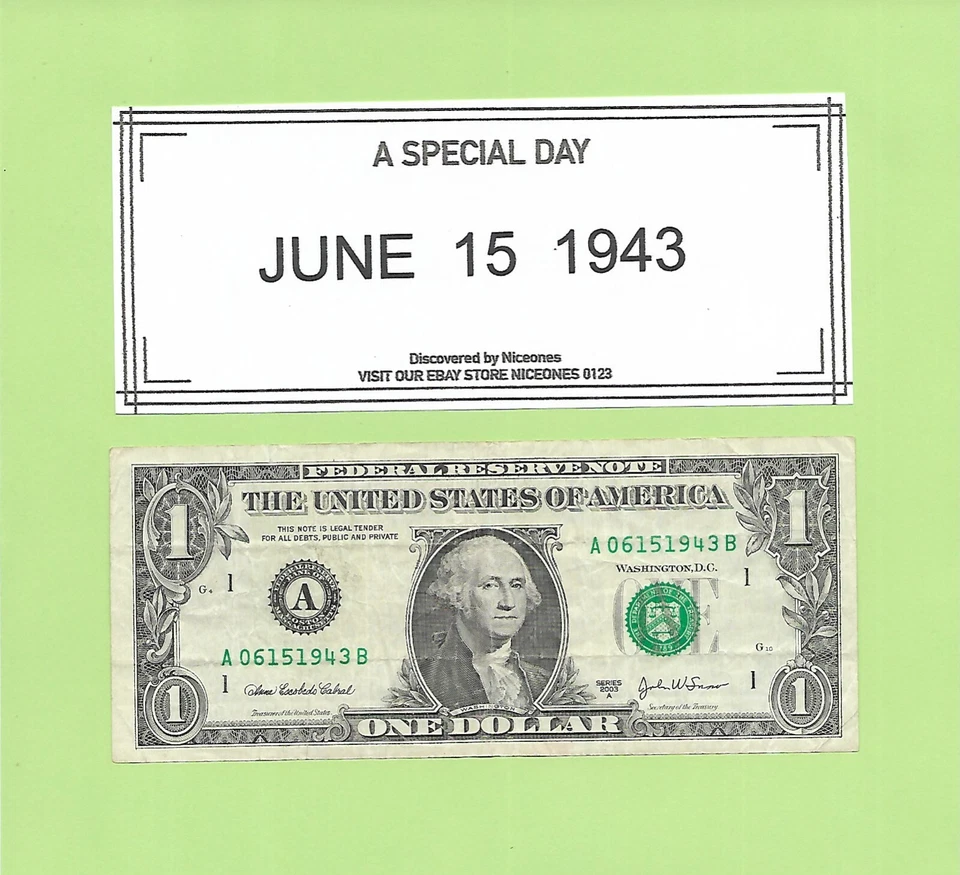 JUNE 15, 1943 .... 2003A $1  A 0615 1943 B .... 06-15-1943      BIRTHDAY NOTE - Image 1 of 1
