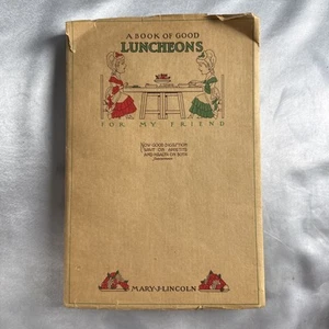 RARE Antique Cookbook 1916 Cooking A Book of Good LUNCHEONS by Mary Lincoln - Picture 1 of 13