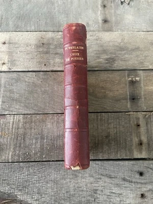 PAUL VERLAINE CHOIX DE POÉSIES HARDCOVER 1912 FRENCH LANGUAGE RARE ANTIQUE - Image 1 of 3